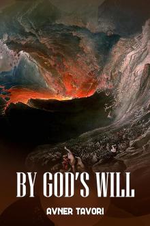 By God's Will : A Thriller of Religion, Diplomacy, and Betrayal, Delving Into the Arab-Israeli Conflict (Middle East Political Thrillers Book 1)