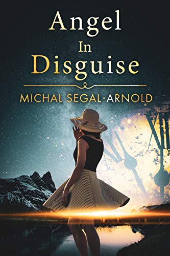 Angel in Disguise by Michal Segal Arnold