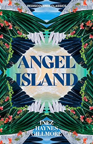 Angel Island by Inez Haynes Gillmore