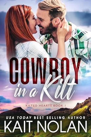 Cowboy In A Kilt by Kait Nolan
