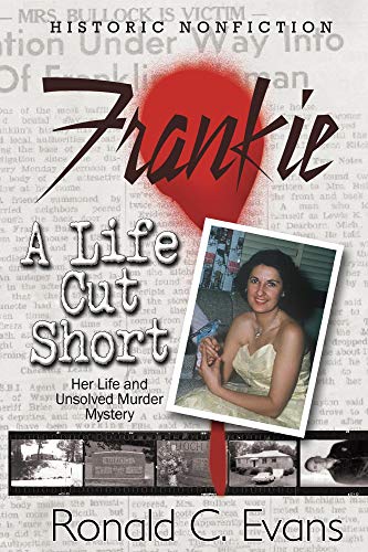 Frankie - A Life Cut Short by Ronald Evans