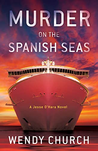 Murder on the Spanish Seas by Wendy Church