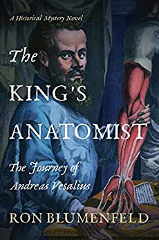 The King's Anatomist by Ron Blumenfeld