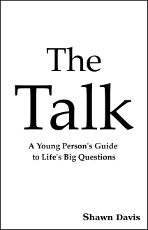 The Talk: A Young Person's Guide to Life's Big Questions