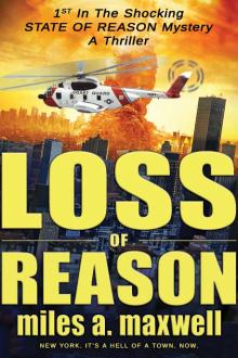 Loss Of Reason by Miles A. Maxwell