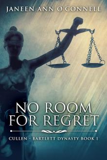 No Room For Regret by Janeen Ann O'Connell