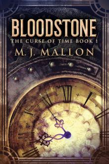 Bloodstone  by M. J. Mallon