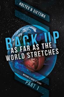 BACK-UP As Far As the World Stretches by Holtes & Sietsma