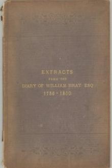 Extracts from the Diary of William Bray by William Bray