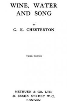 Wine, Water and Song by G. K. Chesterton