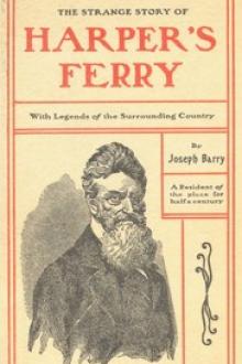 The Strange Story of Harper's Ferry by Joseph Barry