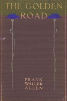 The Golden Road by Frank Waller Allen