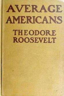 Average Americans by Theodore Roosevelt