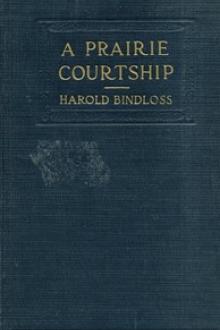 A Prairie Courtship by Harold Bindloss