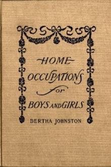 Home Occupations for Boys and Girls by Bertha Johnston
