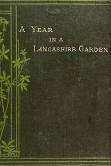 A Year in a Lancashire Garden by Henry Arthur Bright