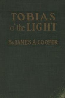 Tobias o' the Light by James A. Cooper