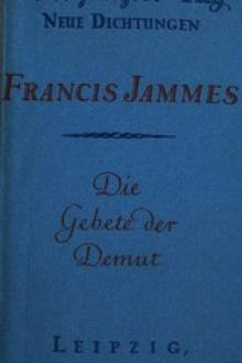 Die Gebete der Demut by Francis Jammes