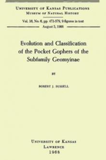 Evolution and Classification of the Pocket Gophers of the Subfamily Geomyinae by Robert J. Russell