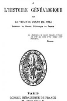 Essai d'Introduction à l'Histoire Généalogique by Oscar de Poli