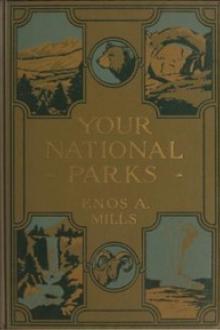 Your National Parks by Enos Abijah Mills, Laurence Frederick Schmeckebier