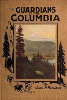The Guardians of the Columbia by John H. Williams