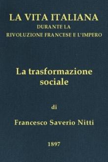 La trasformazione sociale by Francesco Saverio Nitti