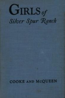 The Girls of Silver Spur Ranch by Anne McQueen, Grace MacGowan Cooke
