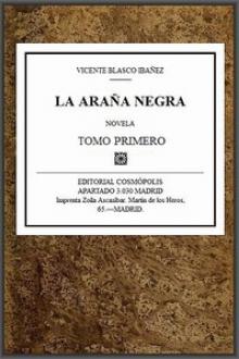 La Araña Negra, t. 1/9 by Vicente Blasco Ibáñez
