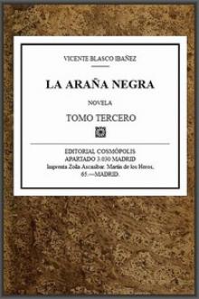 La Araña Negra, t. 3/9 by Vicente Blasco Ibáñez