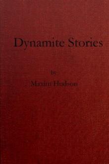 Dynamite Stories by Hudson Maxim
