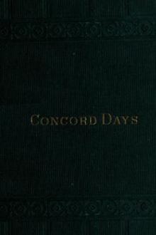 Concord Days by A. Bronson Alcott