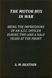 The Motor-Bus in War by A. M. Beatson