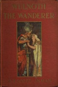 Wulnoth the Wanderer by Herbert Escott-Inman