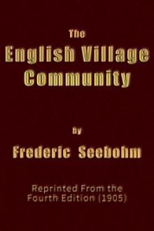 The English Village Community by Frederic Seebohm