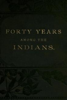Forty Years Among the Indians by Daniel Webster Jones