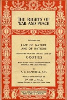 The Rights of War and Peace by Hugo Grotius