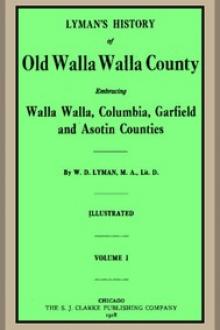 Lyman's History of old Walla Walla County, Vol. 1 by William Denison Lyman