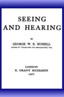 Seeing and Hearing by George William Erskine Russell