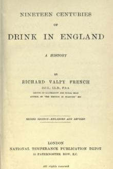 Nineteen Centuries of Drink in England by Richard Valpy French