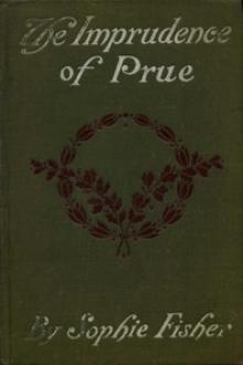 The Imprudence of Prue by Sophie Fisher