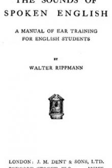 The Sounds of Spoken English: A Manual of Ear Training for English Students by Walter Rippmann