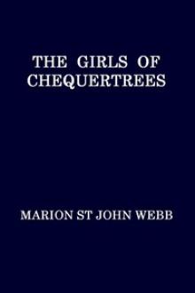 The Girls of Chequertrees by Marion St. John Webb