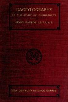 Dactylography by Henry Faulds