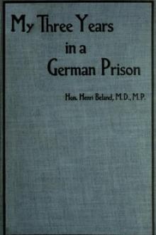 My Three Years in a German Prison by Henri Severin Beland