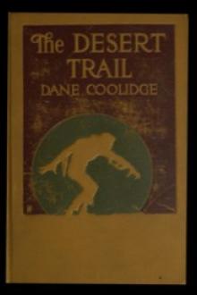The Desert Trail by Dane Coolidge