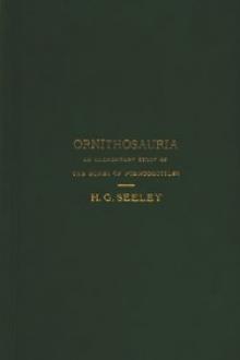 The Ornithosauria: an elementary study of the bones of pterodactyles by H. G. Seeley