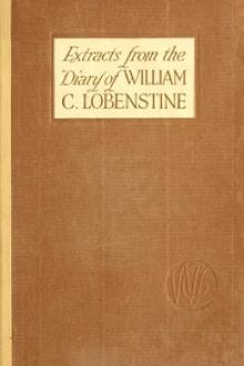 Extracts from the Diary of William C by William Christian Lobenstine
