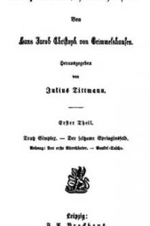 Simplicianische Schriften, Erster Theil by Hans Jacob Christoph von Grimmelshausen