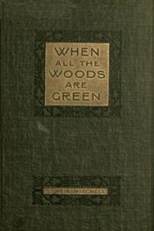 When All the Woods are Green by S. Weir Mitchell